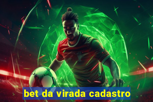 bet da virada cadastro